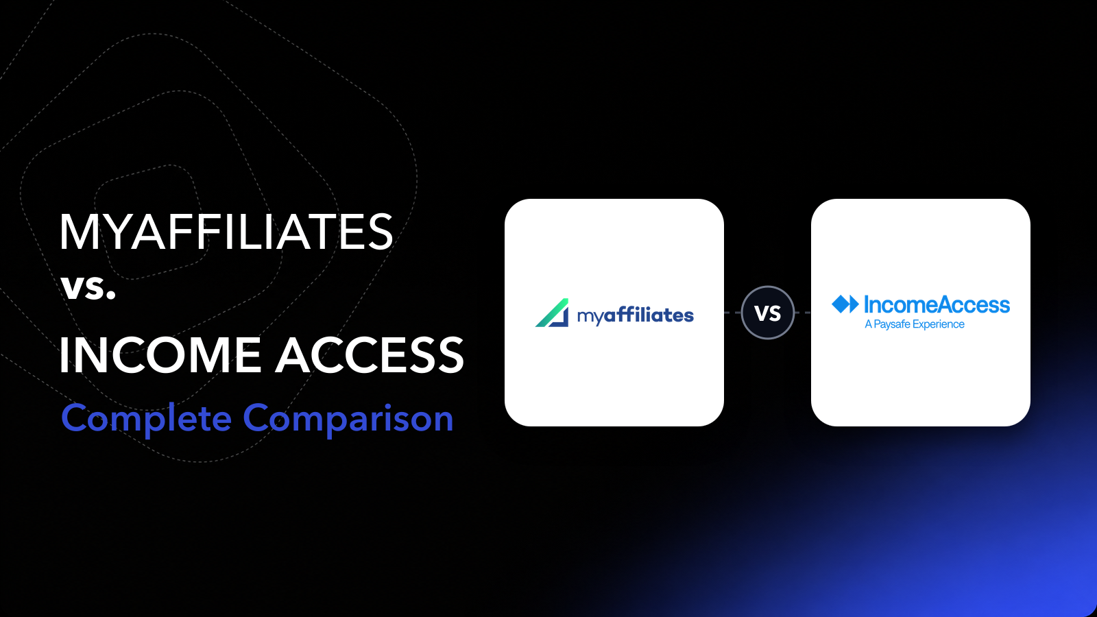 MyAffiliates vs Income Access: complete comparison of iGaming affiliate software