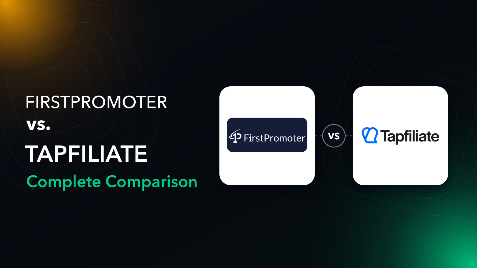 FirstPromoter vs Tapfiliate: comparison of affiliate software pricing, recurring commissions and payouts